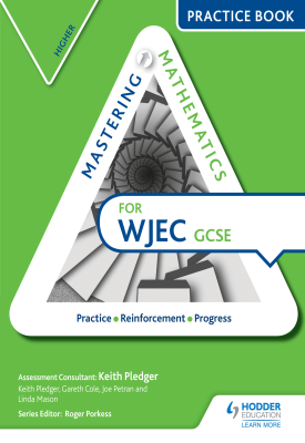 Mastering Mathematics for WJEC GCSE Practice Book: Higher