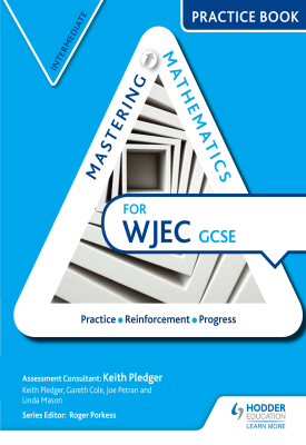 Mastering Mathematics for WJEC GCSE Practice Book: Intermediate