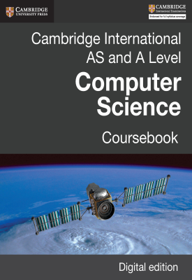 Cambridge International AS and A Level Computer Science Coursebook