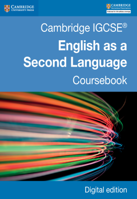 Cambridge IGCSE® English as a Second Language Coursebook