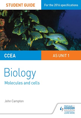 CCEA AS Unit 1 Biology Student Guide: Molecules and Cells