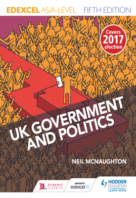 Edexcel UK Government and Politics for AS/A Level Fifth Edition