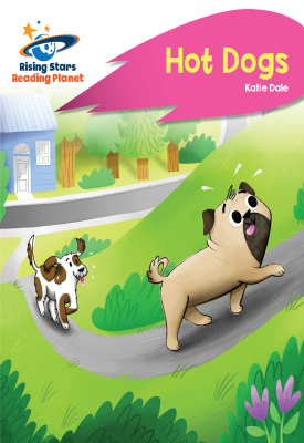 Reading Planet - Hot Dogs - Pink B: Rocket Phonics