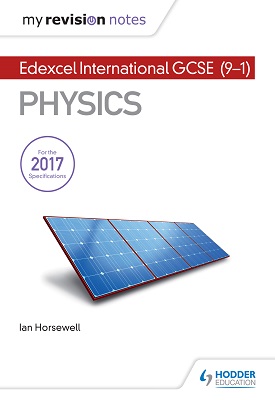 My Revision Notes: Edexcel International GCSE Physics