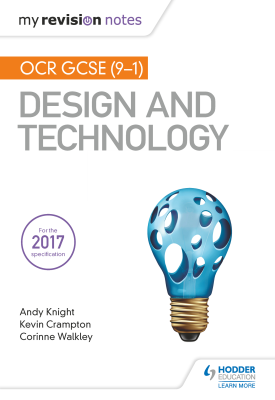 My Revision Notes: OCR GCSE (9-1) Design and Technology