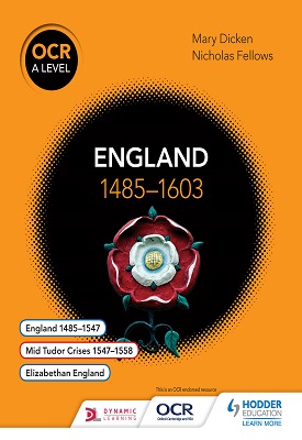 OCR A Level History: England 1485–1603