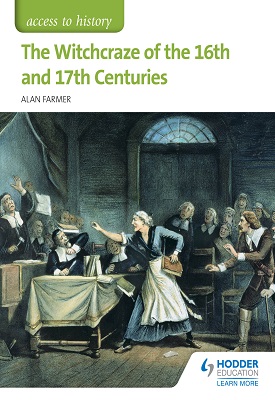 Access to History: The Witchcraze of the 16th and 17th Centuries