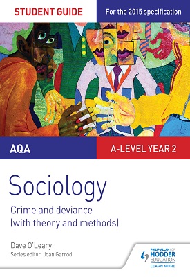 AQA Sociology Student Guide 3: Crime and deviance with theory and methods
