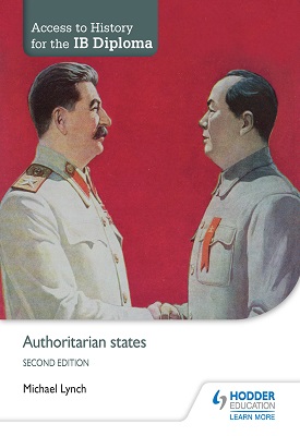 Access to History for the IB Diploma: Authoritarian states Second Edition