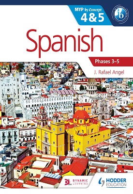 Spanish for the IB MYP 4 & 5 Phases 3-5