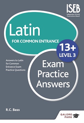 Latin for Common Entrance 13+ Exam Practice Answers Level 3