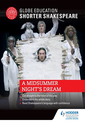 Globe Education Shorter Shakespeare: A Midsummer Night's Dream