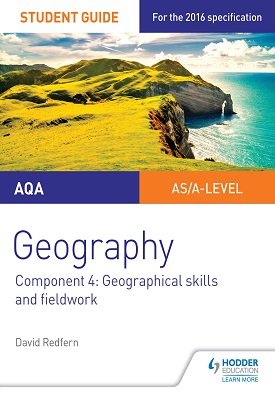 AQA A-level Geography Student Guide 4: Geographical Skills and Fieldwork
