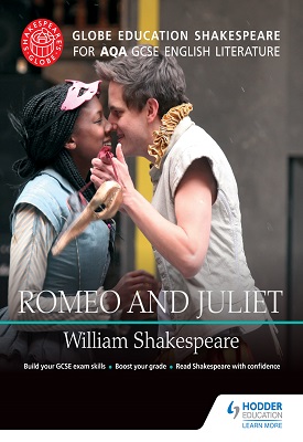 Globe Education Shakespeare: Romeo and Juliet for AQA GCSE English Literature