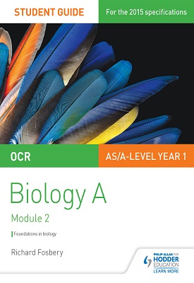 OCR AS/A Level Year 1 Biology A Student Guide: Module 2