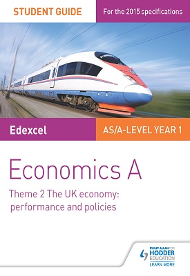 Edexcel Economics A Student Guide: Theme 2 The UK Economy - Performance and Policies