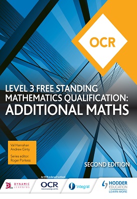 OCR Level 3 Free Standing Mathematics Qualification: Additional Maths 2nd edition