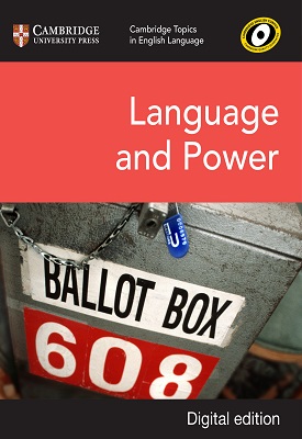 Cambridge Topics in English Language: Language and Power