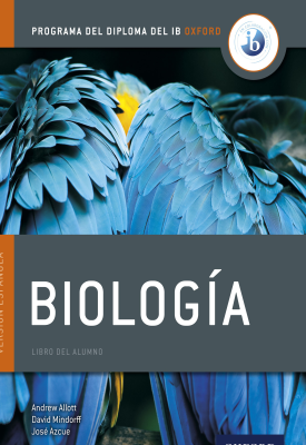 Programa del Diploma del IB Oxford: IB Biología Libro del Alumno