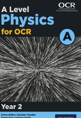 A Level Physics for OCR A: Year 2