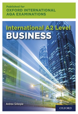 International A2 Level Business for Oxford International AQA Examination