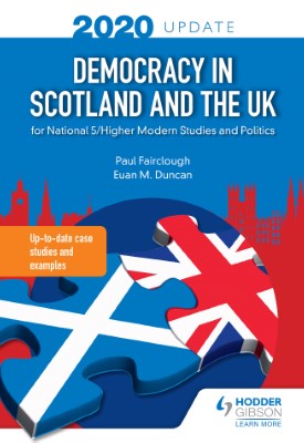 Democracy in Scotland and the UK 2020 Update: for National 5/Higher Modern Studies and Politics