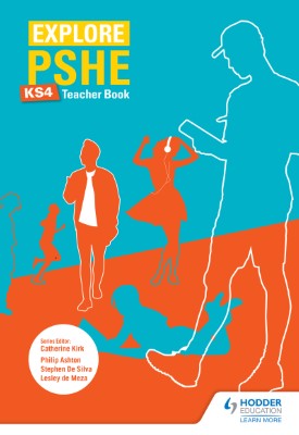 Explore PSHE for Key Stage 4 Teacher Book