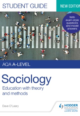 AQA A-level Sociology Student Guide 1: Education with theory and methods