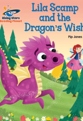 Reading Planet - Lila Scamp and the Dragon’s Wish - Turquoise: Ga