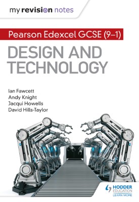 My Revision Notes: Pearson Edexcel GCSE (9-1) Design and Technology