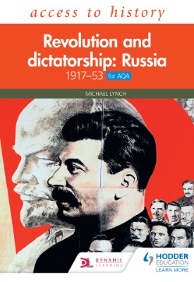 Access to History: Revolution and dictatorship: Russia, 1917–1953 for AQA