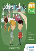 PYP Friends: Lochie's little lie