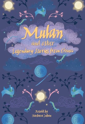 Reading Planet - Mulan and other Legendary Chinese Tales - Level 8: Fiction (Supernova)