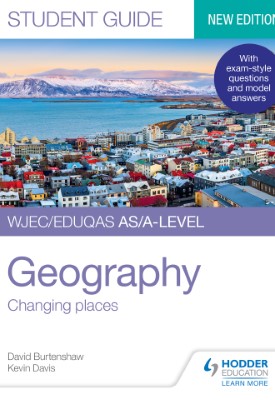 WJEC/Eduqas AS/A-level Geography Student Guide 1: Changing places