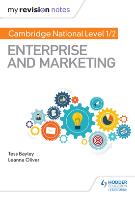 My Revision Notes: Cambridge National Level 1/2 Enterprise and Marketing