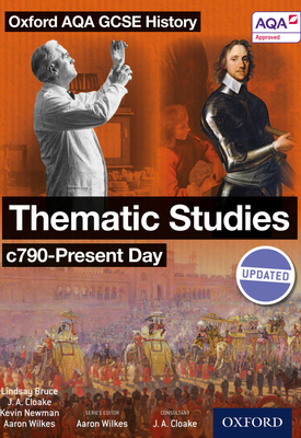 Oxford AQA History for GCSE: Thematic Studies c790-Present Day: (Britain: Health, Power, and Migration, Empires and the People)