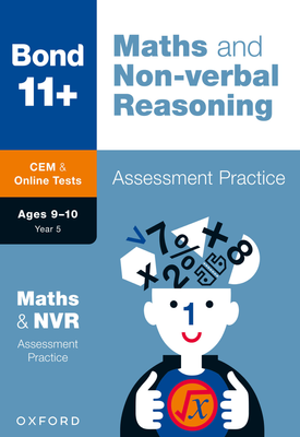 Bond 11+: Bond 11+ CEM Maths & Non-verbal Reasoning Assessment Practice, Age 9-10 Years