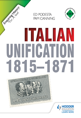 Enquiring History: Italian Unification 1815-1871