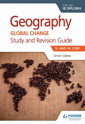 Geography for the IB Diploma Study and Revision Guide SL and HL Core